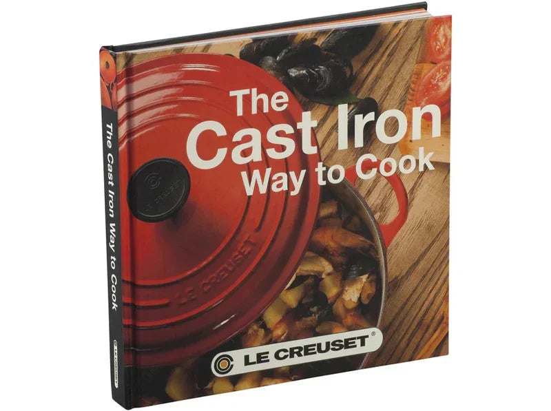 Le Creuset The Cast Iron Way to Cook - Marcel’s Culinary Experience