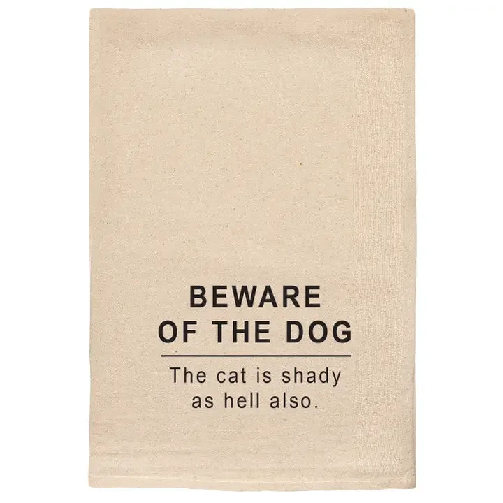 Ellembee Beware of the Dog the Cat Is Shady As Hell Kitchen Tea Towel - Marcel’s Culinary Experience