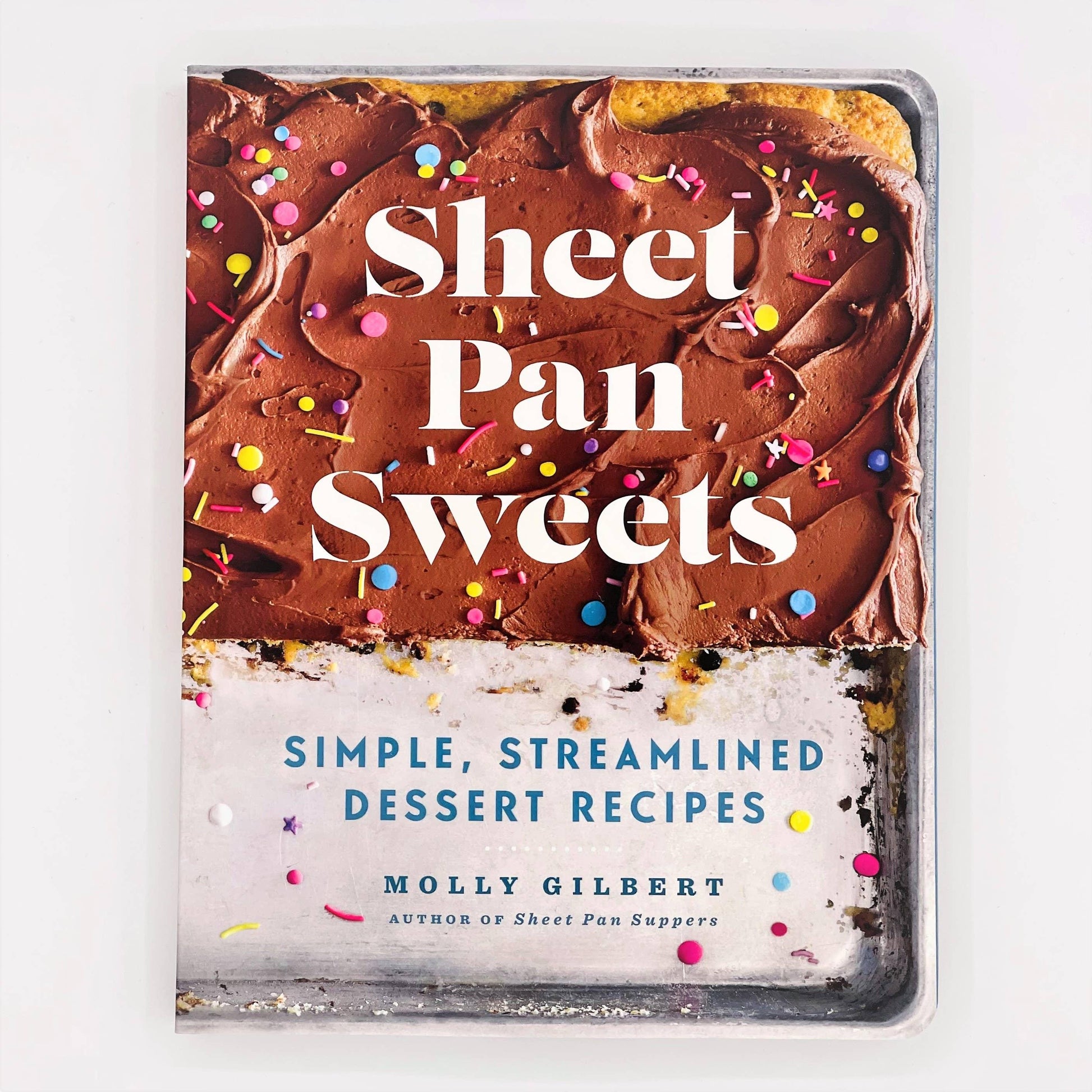 Sheet Pan Sweets: Simple, Streamlined Desserts Cookbook - Marcel’s Culinary Experience