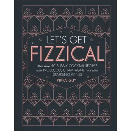 Let's Get Fizzical - Marcel’s Culinary Experience