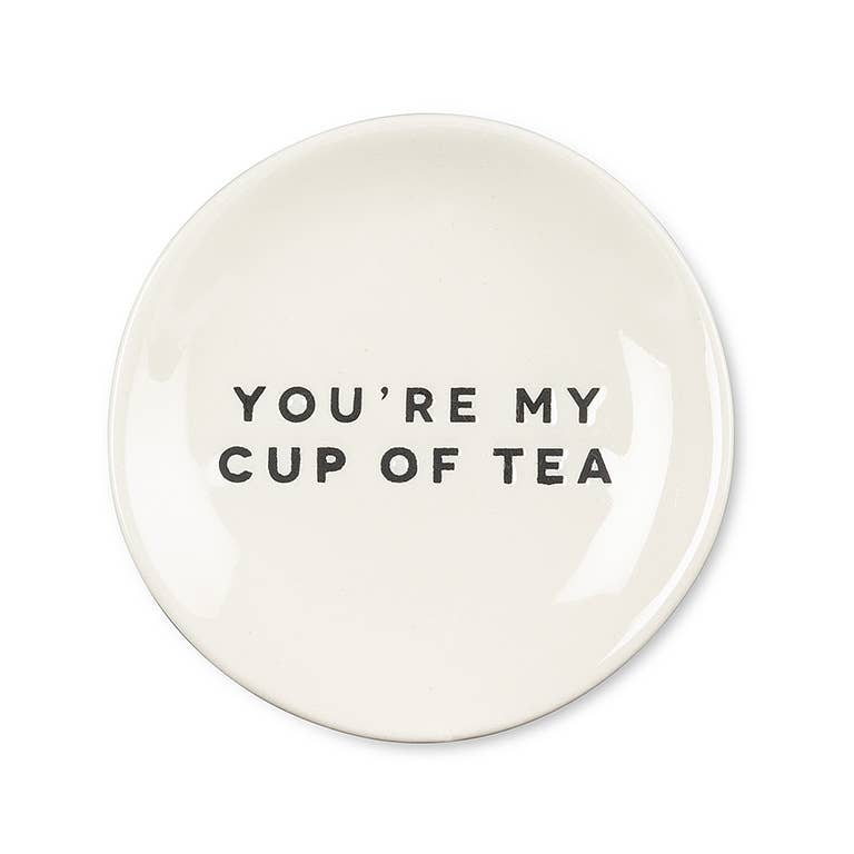 You're My Cup of Tea Stoneware Trinket Plate | 3.5 Inch