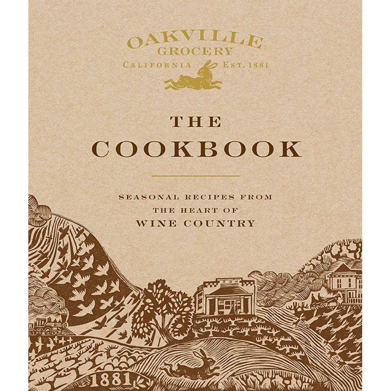 Oakville Grocery The Cookbook - Marcel’s Culinary Experience