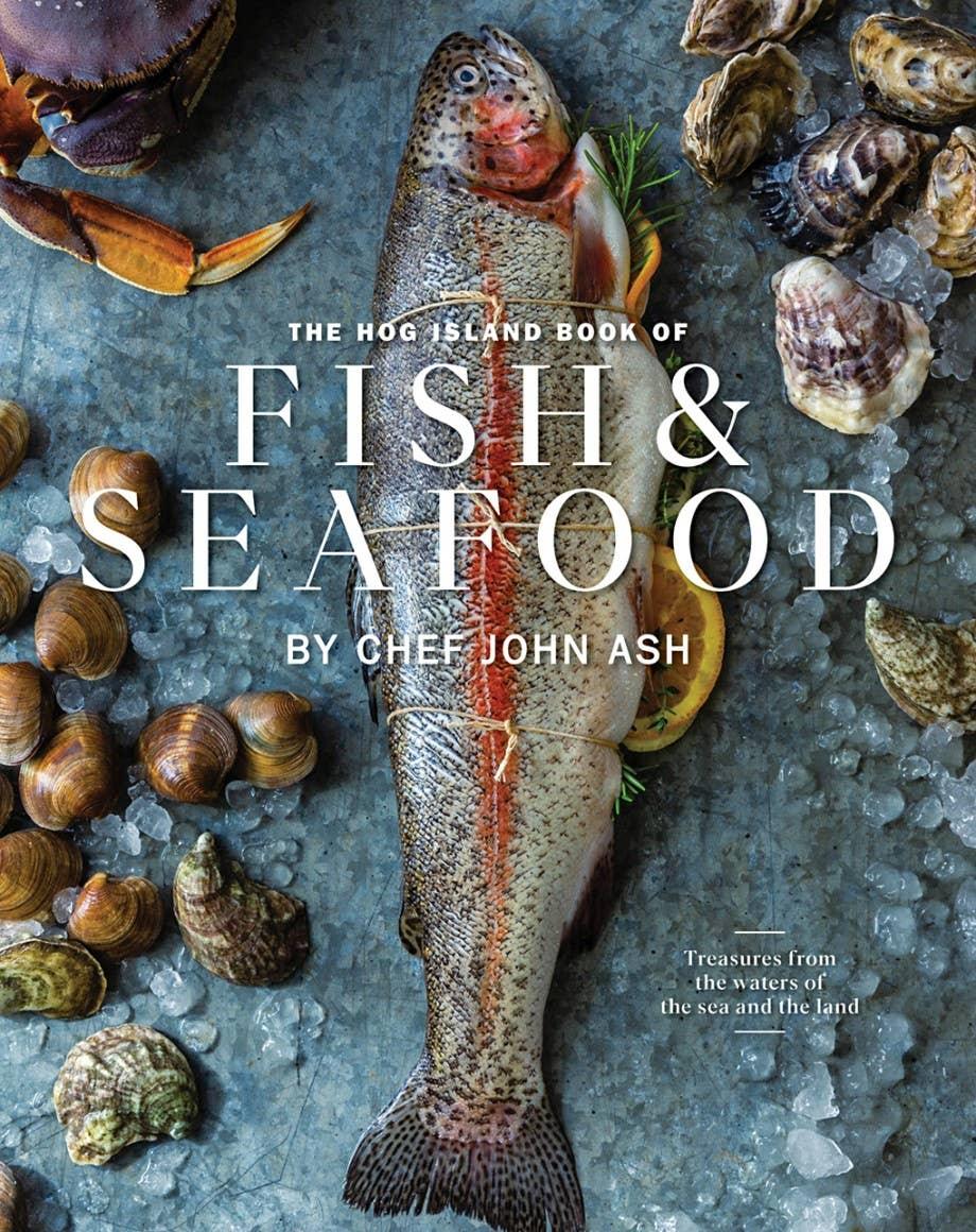 The Hog Island Book of Fish & Seafood - Marcel’s Culinary Experience