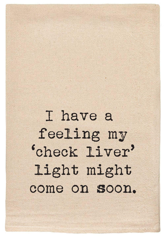 Check Liver Light sassy funny snarky Kitchen Tea Towel - Marcel’s Culinary Experience