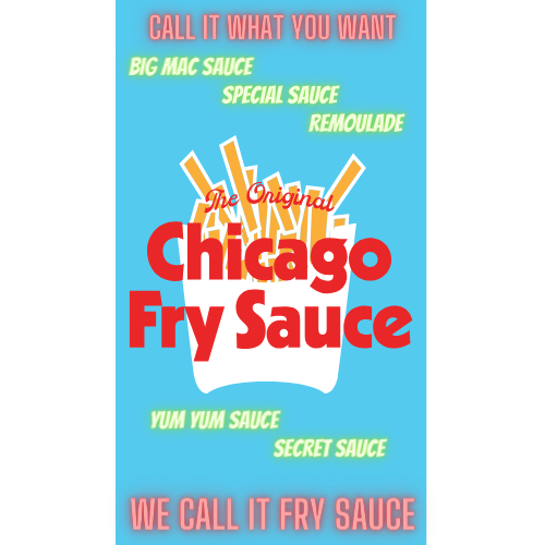 Chicago Fry Sauce – Creamy Everything & More Dipping Sauce