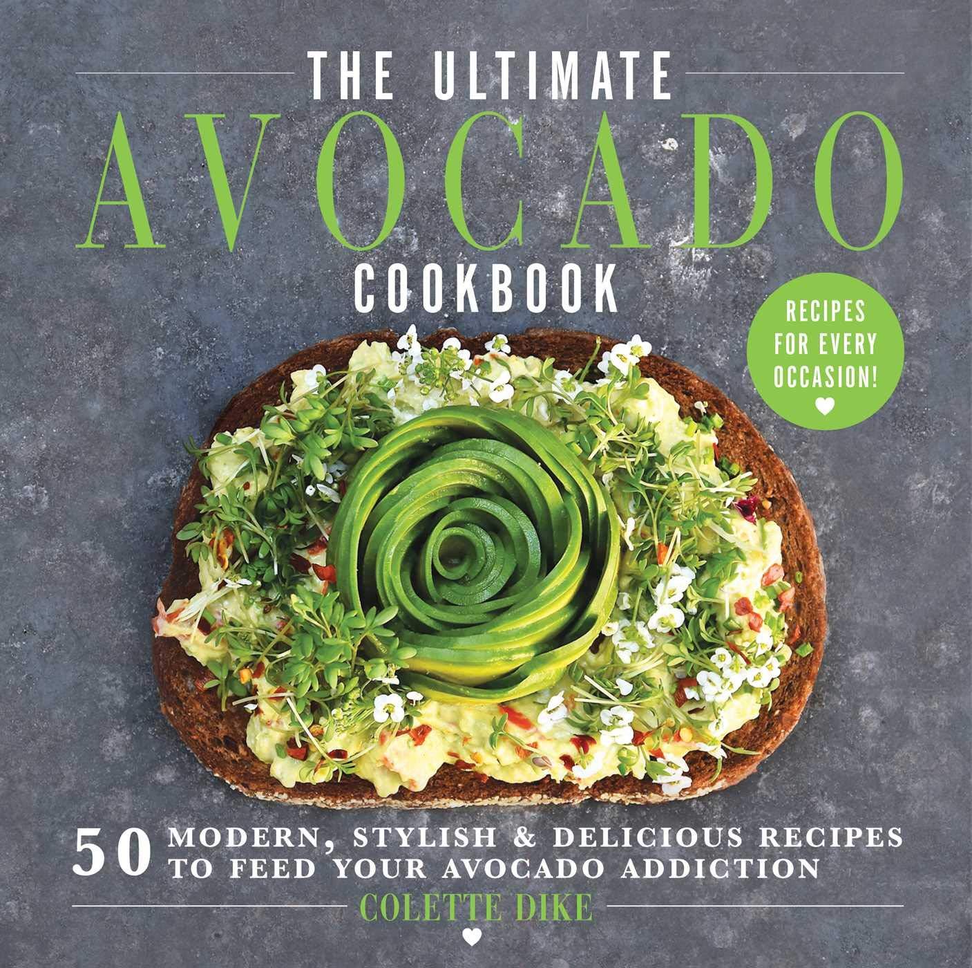 Ulimate Avocado Cookbook - Marcel’s Culinary Experience