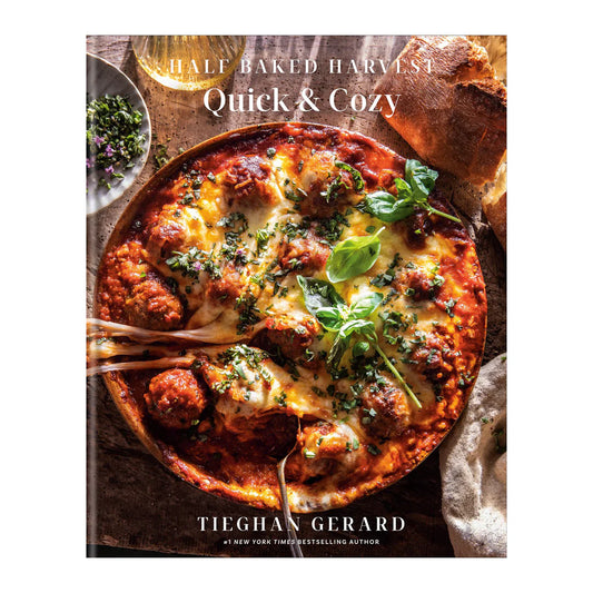 Half Baked Harvest Quick & Cozy